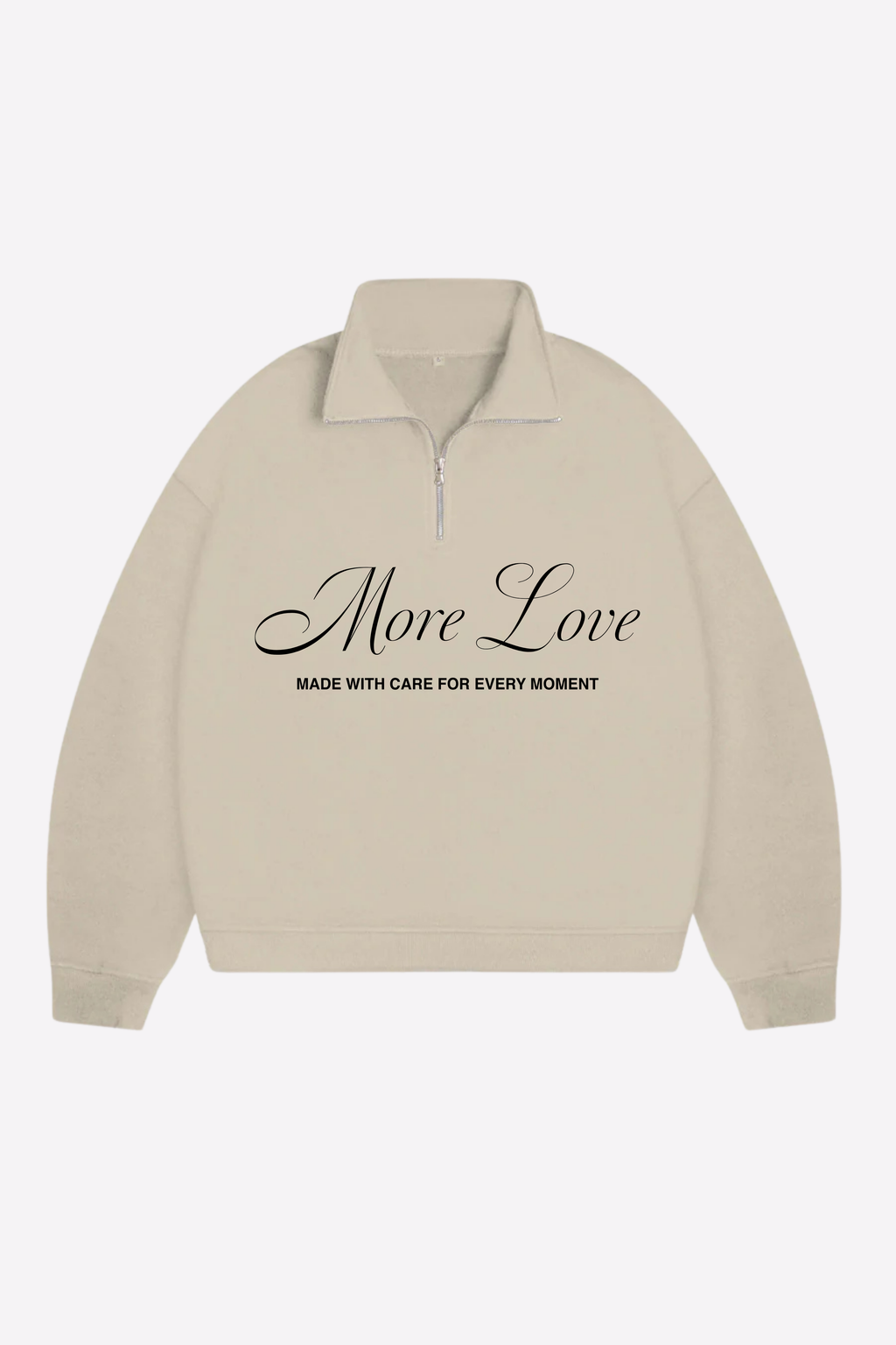 Quarter Zip More Love