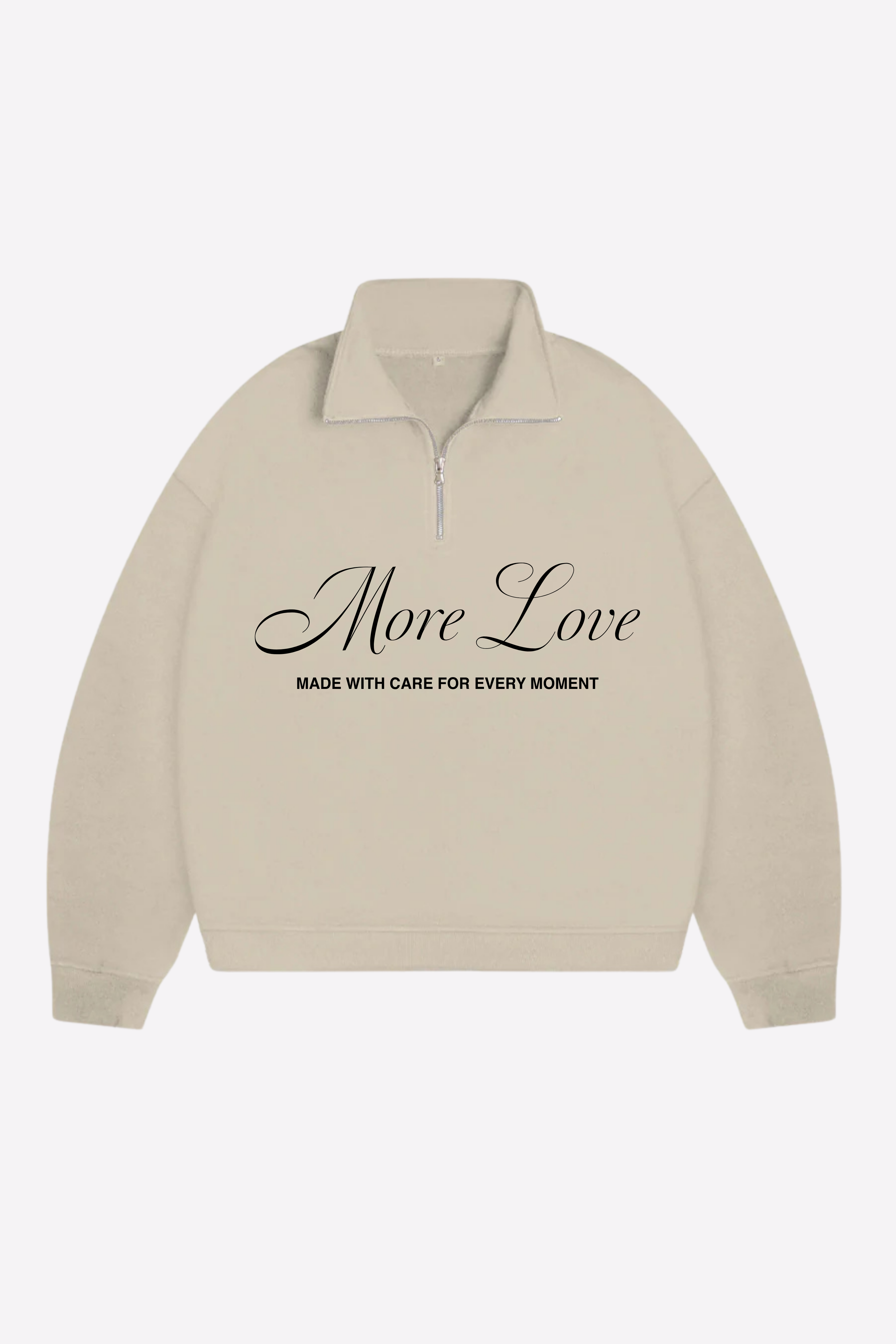Quarter Zip More Love